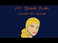 The Lightning Thief: The Percy Jackson Musical—My Grand Plan cover by Olivia