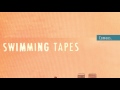 Swimming Tapes - Cameos (Official Audio)
