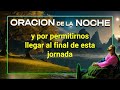 ORACION de la NOCHE de Hoy 🌜 JUEVES  25 de JULIO | sombra del Omnipotente