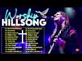 Best Hillsong Praise and Worship Songs 2024 - Nonstop Christian Songs Of All Time For Prayers 2024