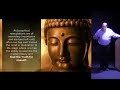 Basics of Buddhism: Lecture Series