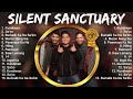 Silent Sanctuary Greatest Hits ~ Silent Sanctuary 2023 ~ Silent Sanctuary Top Songs 2023