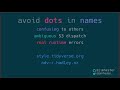 RStats tip #1: avoid dots in names