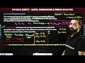 Error Analysis | Units and Dimensions - L7 (Concepts & Numericals) | NEET Physics