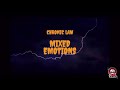 Chronic law - Mixed Emotions