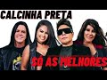 BANDA CALCINHA PRETA - AS MELHORES