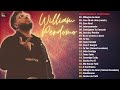 Lo Mejor De William Perdomo | Mejor Álbum Completo Cristiano ( En Español ) Música Cristiana 2024