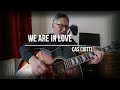 We Are In Love (Original Song)