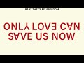 Kesha - Only Love Can Save Us Now (Lyric Video)