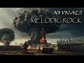 MELODIC ROCK - NO VOCALS - 90 Minutes