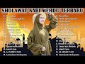 SHOLAWAT MERDU TERBARU 2022 BIKIN ADEM || SHOLAWAT PENYEMBUH SAKIT ||