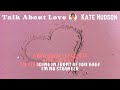 TALK ABOUT LOVE | Kate Hudson | Lyric Video