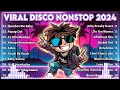 [ TOP NEW ] BAGONG VIRAL SELOS DISCO REMIX | THE BEST REMIX VIRAL DISCO NONSTOP 2024