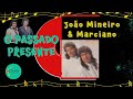 João Mineiro & Marciano| O PASSADO PRESENTE | Só música sertaneja Raiz