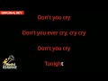 Don't Cry - Guns N' Roses (Karaoke Songs With Lyrics - Original Key)