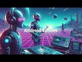 Android Echoes