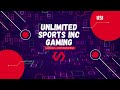 Unlimited Sports Inc Gaming Intro