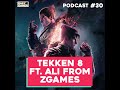 Tekken 8, PalWorld, Indiana Jones and more! #30