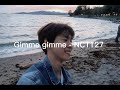 Gimme Gimme - NCT127 (sped up)