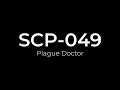 SCP-049 - Plague Doctor
