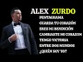 LO MEJOR DE ALEX ZURDO MIX 2023 - LO MEJOR ALEX ZURDO - MÚSICA CRISTIANA -ALABANZAS