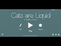 Trying to get all the achievements in Cats Are Liquid: ABP (Recording got cut, rest is made separate