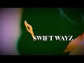 Fantasize-Swift Wayz-