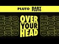Future & Lil Uzi Vert - Over Your Head [Official Audio]