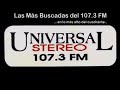 Radio Universal 107.3 FM ...en lo más alto del cuadrante 03