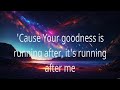 Bethel Music - Graves Into Gardens (Lyrics) Elevation Worship, Bethel Music