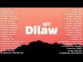 Dilaw - Maki Lyrics 💗 Best OPM Tagalog Love Songs | OPM Tagalog Top Songs 2024 #vol2#trending💗