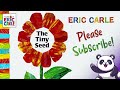 The Tiny Seed – A read aloud Eric Carle book with music in HD fullscreen