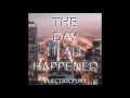 Are You Ready? | The Day It All Happened