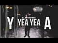 Yea Yea - EL M Kapone (Official Audio)