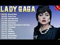 Lady Gaga Best Spotify Playlist 2024 - Greatest Hits - Best Collection Full Album