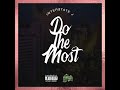 Do The Most - Inter$tate J