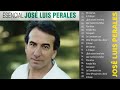 Jose L. Perales 25 Sus Grandes Exitos - Jose L. Perales Sus Mejores Éxitos