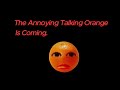 The annoying talking orange app after a week
