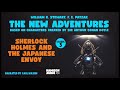The New Adventures | Episode 3: Sherlock Holmes and the Japanese Envoy (Full Audiobook)
