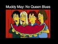 Sonic Youth, No Queen Blues, Performed by Muddy May