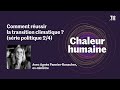 Climat : entretien avec l'ex-ministre Agnès Pannier-Runacher | CHALEUR HUMAINE S.4 E.13