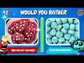 Would You Rather...? Red Or Blue Food Edition 🍬 🍦Hardest Choices Ever