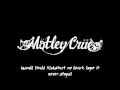 Mötley Crüe | Kickstart My Heart | Lyrics