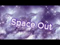 Space Out (Lofi type beat)