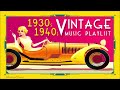 1930s 1940s Vintage Music Playlist - Fascinated Dusty Grooves