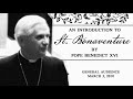 Who is St. Bonaventure? - Pope Benedict XVI - Writings of the Saints