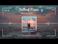 Morning Mood 🌞 Relaxing and Positive Music for a Calm Start ~ Chill Vibes Morning Songs