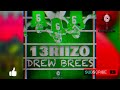 13riiZo - Drew Brees (Prod. by 13riiZo)