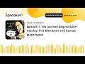 Episode 1: The journey begins! Billie Holiday, Piet Mondrian and Kamasi Washington