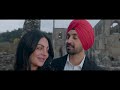 Je Main Rab Hunda | Diljit Dosanjh | Neeru Bajwa | Bilal Saeed | Jaani | Latest Punjabi Songs 2024